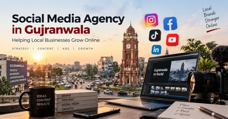 Social Media Agency in Gujranwala